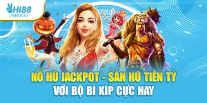 Nổ Hũ Jackpot - Săn Hũ Tiền Tỷ Với Bộ Bí Kíp Cực Hay