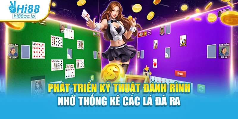 Phát triển kỹ thuật đánh rình nhờ thống kê các lá đã ra