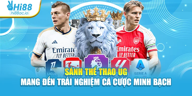 Sảnh thể thao UG mang đến trải nghiệm cá cược minh bạch