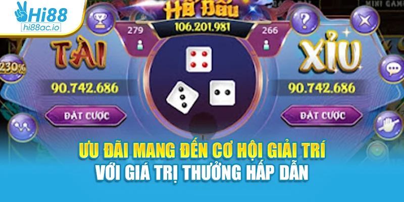 Ưu đãi mang đến cơ hội giải trí với giá trị thưởng hấp dẫn
